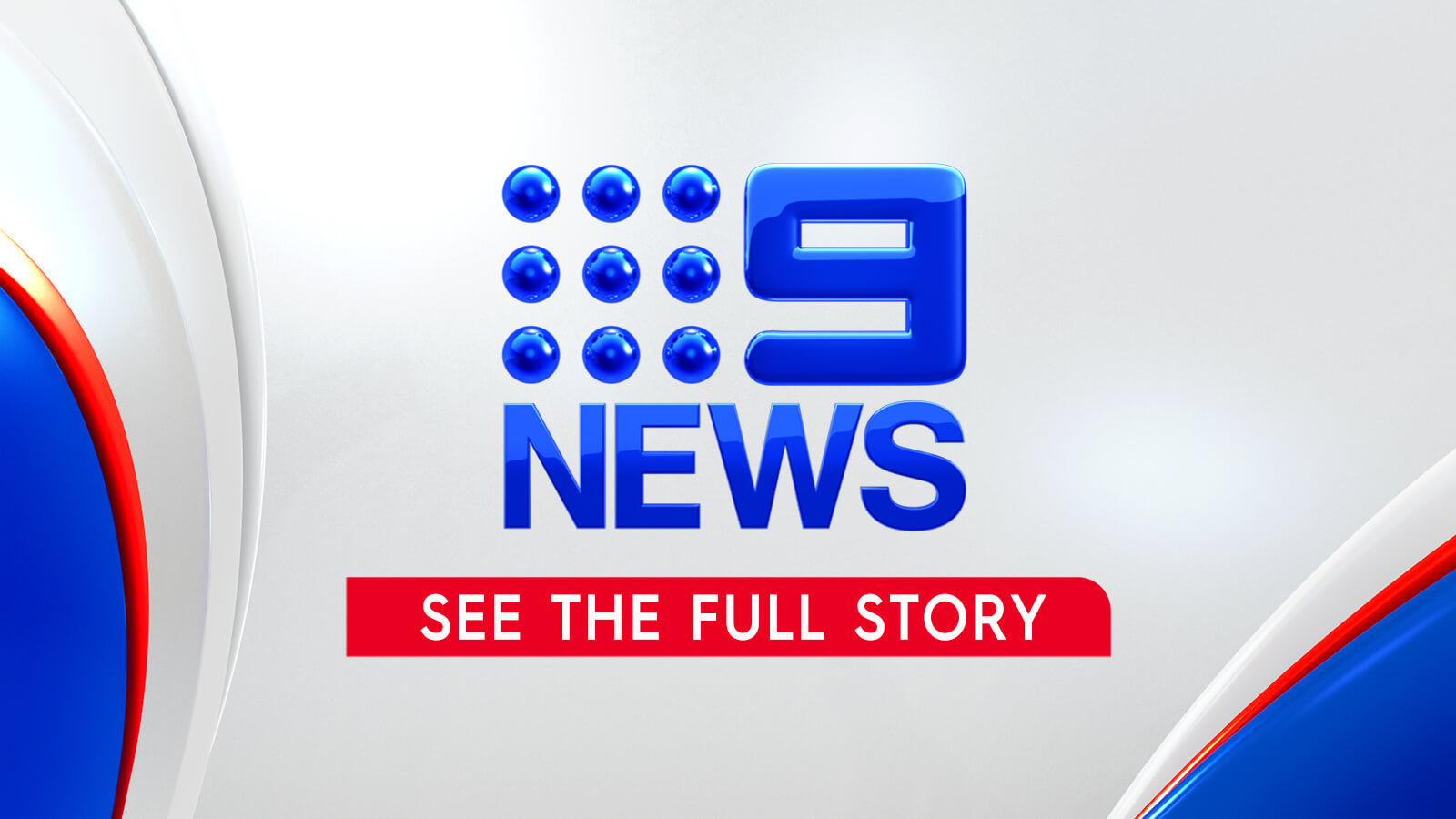 9News logo "See the full story"